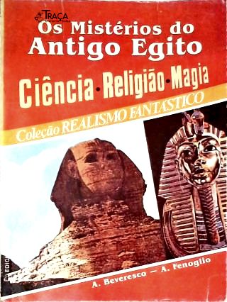 Os Mistérios do Antigo Egito