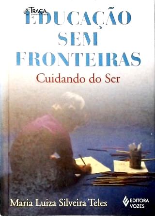 Educação sem Fronteiras - Cuidando do Ser