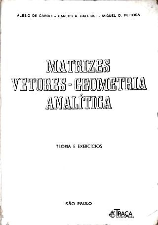 Matrizes, Vetores, Geometria Analítica