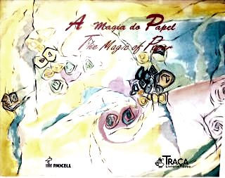 A Magia do Papel - The Magic Of Paper