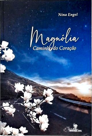 Magnólia: Caminho do Coração