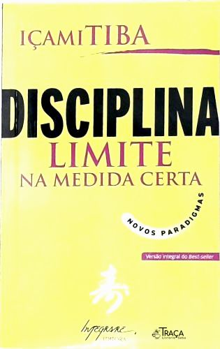 Disciplina: Limite Na Medida Certa