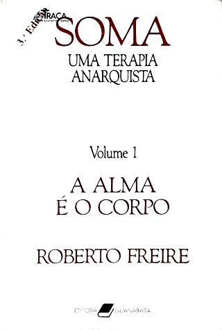 Soma, Uma Terapia Anarquista - Vol. 1