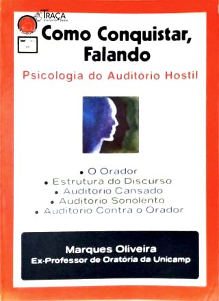 Como Conquistar, Falando