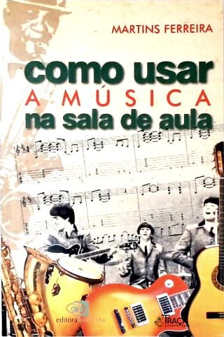 Como Usar a Música Na Sala de Aula