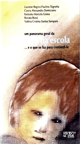 Um Panorama Geral da Violência Na Escola