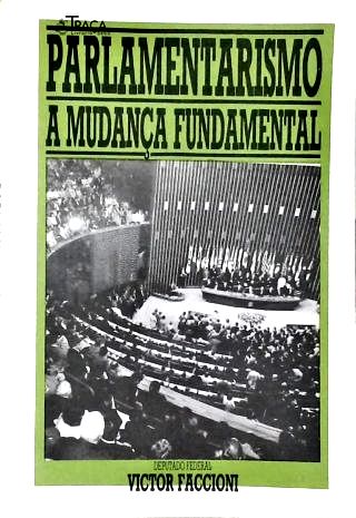 Parlamentarismo: a Mudança Fundamental
