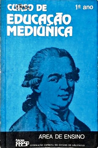 Curso de Educação Mediúnica (1º Ano)