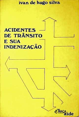 Acidentes de Trânsito e Sua Indenização