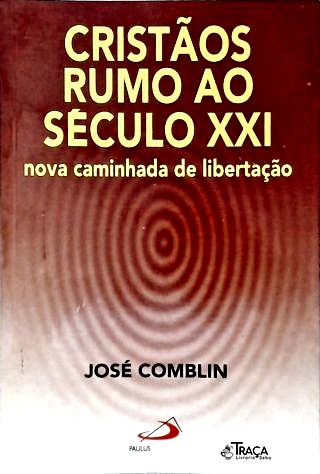 Cristãos Rumo Ao Século Xxi