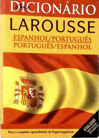Dicionário Larousse Espanhol-português