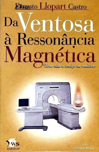 Da Ventosa À Ressonância Magnética