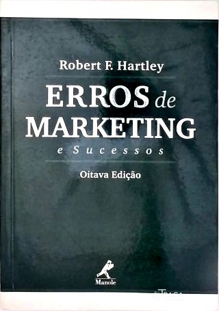 Erros de Marketing e Sucessos