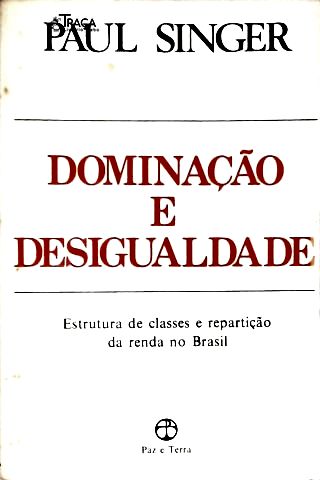 Dominação e Desigualdade