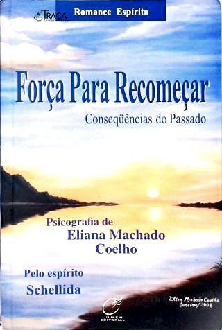 Força para Recomeçar: Consequências do Passado