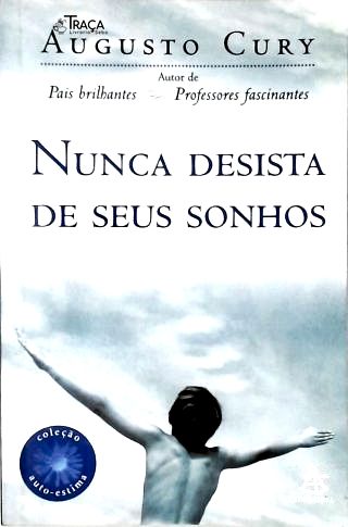 Nunca Desista de Seus Sonhos