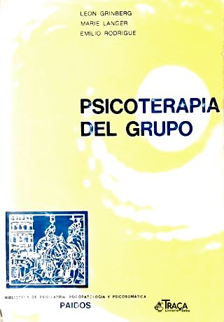 Psicoterapia Del Grupo: Su Enfoque Psicoanalitico