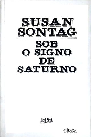Sob O Signo De Saturno
