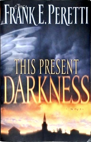 This Present Darkness