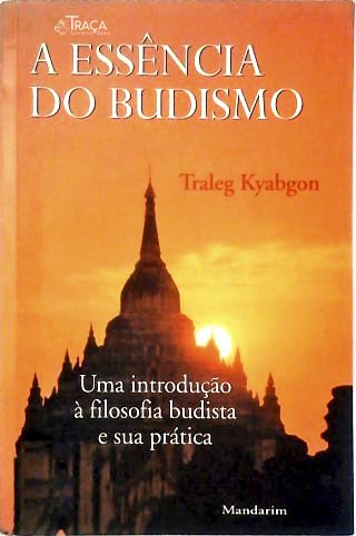 A Essência do Budismo