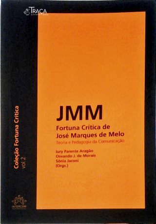 Jmm: Fortuna Crítica De José Marques De Melo Vol 2