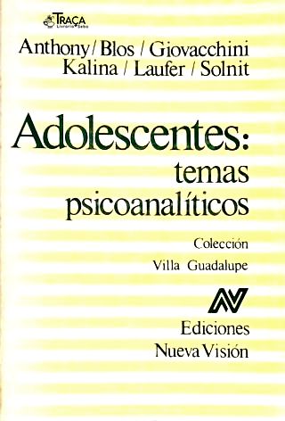 Adolescentes: Temas Psicoanalíticos