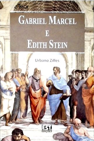 Gabriel Marcel e Edith Stein