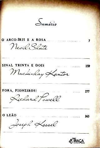 O Arco-íris e a Rosa - Sinal Trinta e Dois - Fora, Pioneiros - o Leão