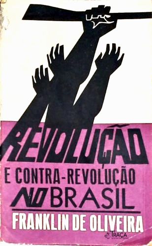 Revolução e Contra-revolução No Brasil