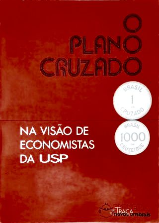Plano Cruzado Na Visão de Economistas da Usp