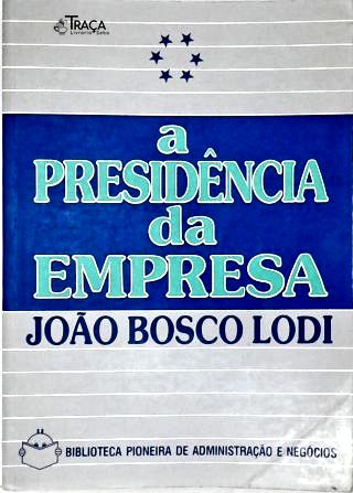 A Presidência da Empresa