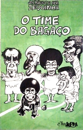 O Time do Bagaço