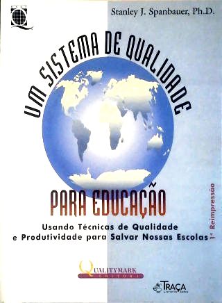 Um Sistema de Qualidade ara Educação