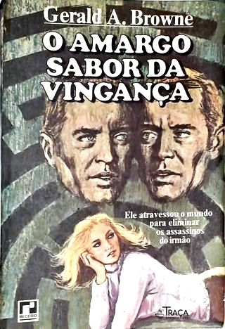 O Amargo Sabor Da Vingança
