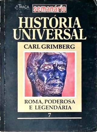 Roma, Poderosa e Legendária