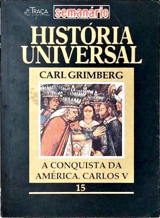 A Conquista da América. Carlos V