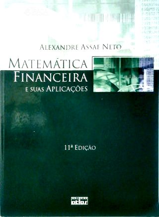 Matemática Financeira e Suas Aplicações