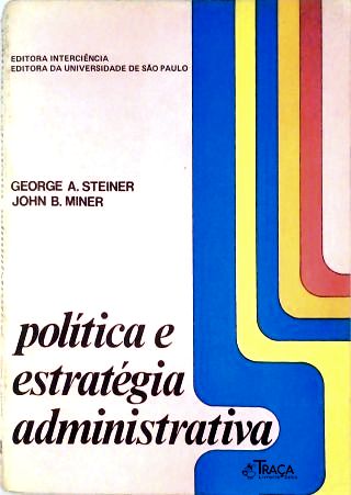 Política e Estratégia Administrativa