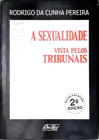 A Sexualidade Vista Pelos Tribunais