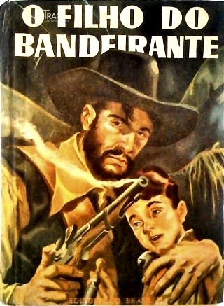O Filho do Bandeirante