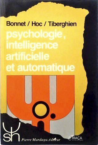 Psychologie, Intelligence Artificielle Et Automatique