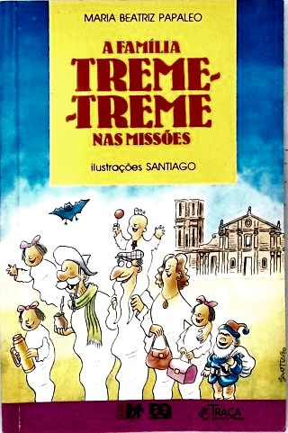 A Família Treme-treme Nas Missões
