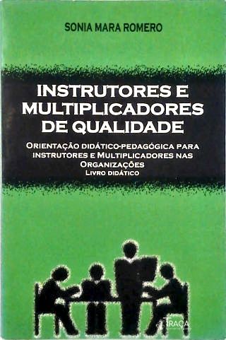 Instrutores e Multiplicadores de Qualidade