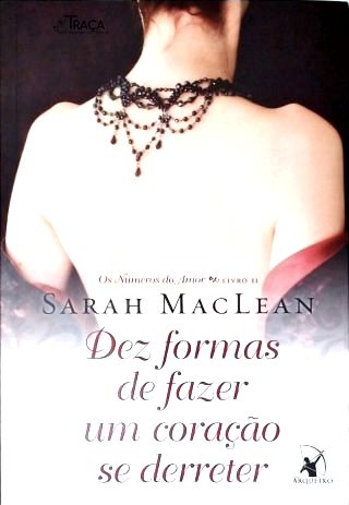 Dez Formas de Fazer Um Coração Se Derreter