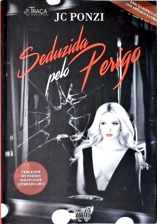 Seduzida Pelo Perigo (autografado)