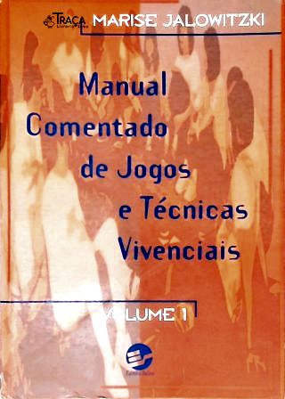 Manual Comentado de Jogos e Técnicas Vivenciais
