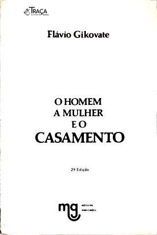 O Homem A Mulher E O Casamento
