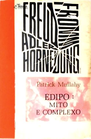Édipo: Mito e Complexo