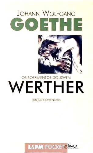 Os Sofrimentos Do Jovem Werther