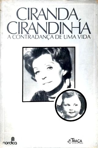 Ciranda, Cirandinha: a Contradança de Uma Vida